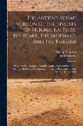 The Antient Syriac Version Of The Epistles Of St. Ignatius To St. Polycarp, The Ephesians, And The Romans: Together With Extracts From His Epistles, C