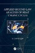 Applied Second Law Analysis of Heat Engine Cycles