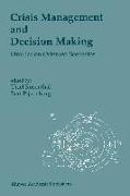 Crisis Management and Decision Making: Simulation Oriented Scenarios