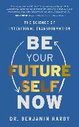 Be Your Future Self Now