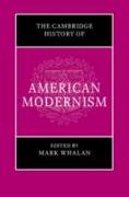 The Cambridge History of American Modernism