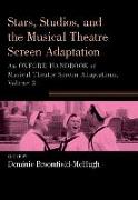 Stars, Studios, and the Musical Theatre Screen Adaptation