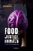 Food, Justice, and Animals