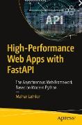 High-Performance Web Apps with FastAPI