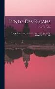 L'inde Des Rajahs, Voyage Dans L'inde Centrale Et Dans Les Présidences De Bombay Et Du Bengale