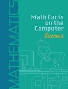 Math Facts on the Computer Success