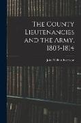 The County Lieutenancies and the Army, 1803-1814