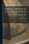 Sabbath Morning Readings On The Old Testament: Book Of Exodus