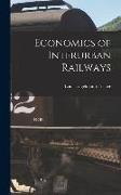 Economics of Interurban Railways