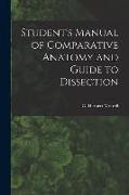 Student's Manual of Comparative Anatomy and Guide to Dissection