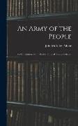 An Army of the People: The Constitution of an Effective Force of Trained Citizens