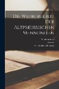 Die Wehrfreiheit Der Altpreußischen Mennoniten: Eine Geschichtl. Erörterung