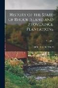 History of the State of Rhode Island and Providence Plantations, Volume 1