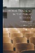 Moral Training in the Public Schools: The California Prize Essays