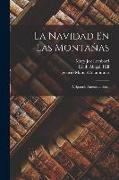 La Navidad En Las Montañas: A Spanish American Story