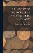 A History of Agriculture and Prices in England: 1401-1582