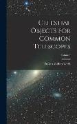 Celestial Objects for Common Telescopes, Volume I