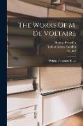 The Works Of M. De Voltaire: Oedipus. Mariamne. Brutus