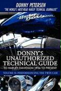 Donny's Unauthorized Technical Guide to Harley Davidson 1936 to Present