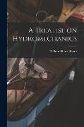 A Treatise on Hydromechanics