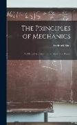 The Principles of Mechanics: An Elementary Exposition for Students of Physics