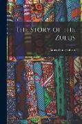 The Story of the Zulus