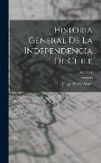 Historia General De La Independencia De Chile, Volume 1