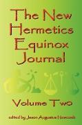The New Hermetics Equinox Journal Volume Two