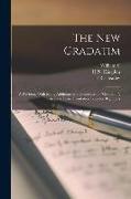 The new Gradatim: A Revision, With Many Additions and Omissions, of "Gradatim", an Easy Latin Translation Book for Beginners