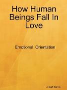 How Human Beings Fall In Love
