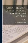 A Short History of Freethought, Ancient and Modern, Volume 1