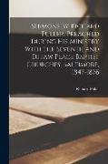 Sermons by Richard Fuller, Preached During His Ministry With the Seventh and Eutaw Place Baptist Churches, Baltimore, 1847-1876