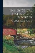 The Historical Status of the Negro in Connecticut