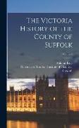 The Victoria History of the County of Suffolk, Volume 2