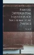 Partial Differential EquationsOf Mathematical Physics