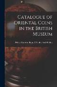 Catalogue of Oriental Coins in the British Museum