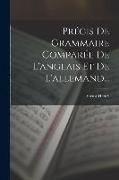 Précis De Grammaire Comparée De L'anglais Et De L'allemand