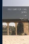 History Of The Jews, Volume 4