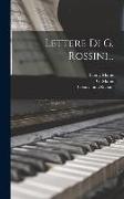 Lettere Di G. Rossini