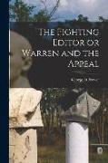 The Fighting Editor or Warren and the Appeal