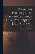 Mémoires Politiques Et Correspondance Diplomatique De J. De Maistre