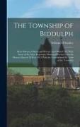 The Township of Biddulph: Short Sketch of Municipal History and Official Life, With Some of the Most Important Municipal Events From the Pioneer