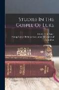 Studies In The Gospel Of Luke