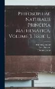 Philosophiae Naturalis Principia Mathematica, Volume 3, Issue 1