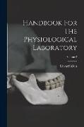 Handbook For The Physiological Laboratory, Volume 2