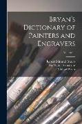 Bryan's Dictionary of Painters and Engravers, Volume 11