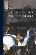 Funny Stories About The Ford, Volume 2