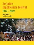 50 Jahre Ingelheimer Festival 1972 - 2022