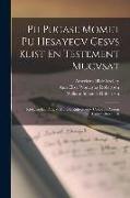 Pu Pucase Momet Pu Hesayecv Cesvs Klist En Testement Mucvsat: Klekvlke Em Punvkv Mv Ofv Enhvteceskv Cohoyvte Aossen Tohtvlecihocet Os