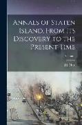 Annals of Staten Island, From Its Discovery to the Present Time, Volume 1